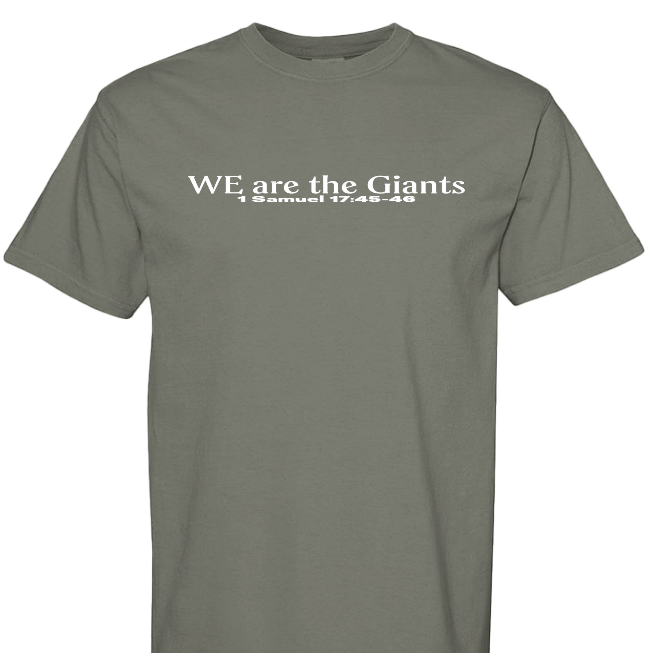 Holy and Royal grey cotton t-shirt with white text "WE are the Giants 1 Samuel 17:45-46".